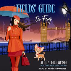 Fields' Guide to Fog by Julie Mulhern audiobook