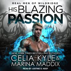 His Blazing Passion by Celia Kyle audiobook