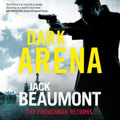 Dark Arena by Jack Beaumont audiobook