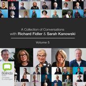 A Collection of Conversations with Richard Fidler and Sarah Kanowski Volume 5 by  Richard Fidler audiobook