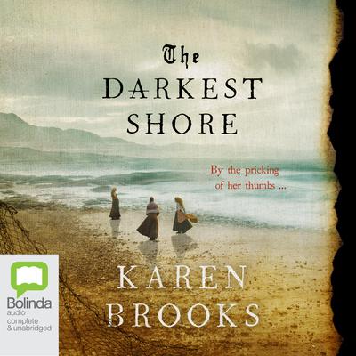 The Darkest Shore by Karen Brooks audiobook