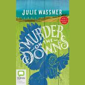 Murder on the Downs by  Julie Wassmer audiobook