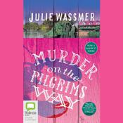 Murder on the Pilgrims Way by  Julie Wassmer audiobook