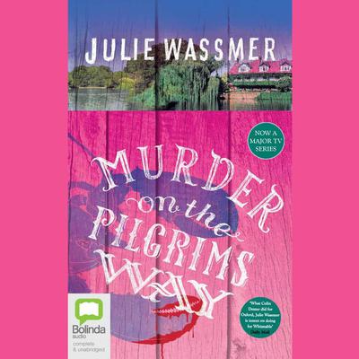 Murder on the Pilgrims Way by Julie Wassmer audiobook