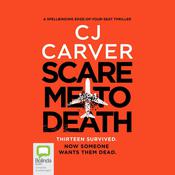 Scare Me To Death by  C. J. Carver audiobook