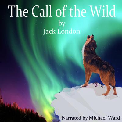 The Call of the Wild by Jack London audiobook