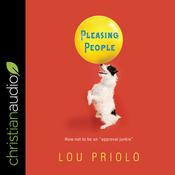 Pleasing People by  Lou Priolo audiobook