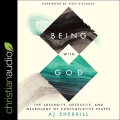Being with God by AJ Sherrill audiobook