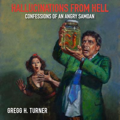 Hallucinations from Hell by Gregg H. Turner audiobook