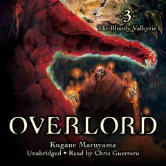 Overlord, Vol. 3 by Kugane Maruyama audiobook