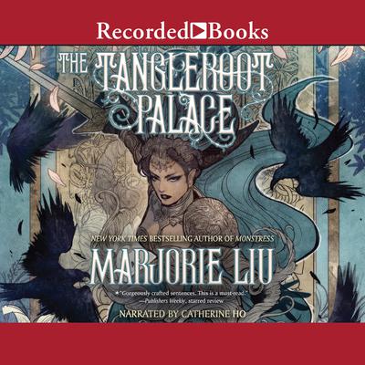 The Tangleroot Palace by Marjorie Liu audiobook