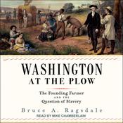 Washington at the Plow by  Bruce A. Ragsdale audiobook