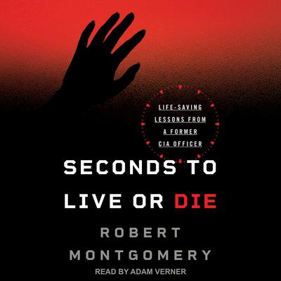 Seconds to Live or Die by Robert Montgomery audiobook