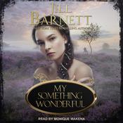 My Something Wonderful by  Jill Barnett audiobook