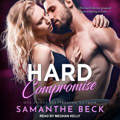 Hard Compromise by Samanthe Beck audiobook
