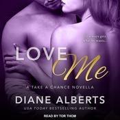 Love Me by  Diane Alberts audiobook
