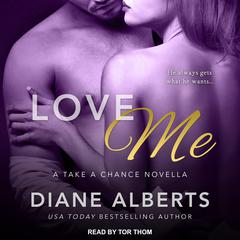 Love Me by Diane Alberts audiobook