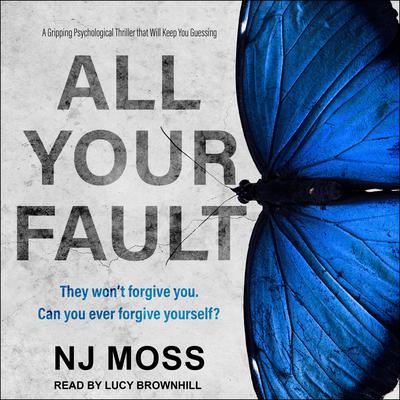 All Your Fault by NJ Moss audiobook
