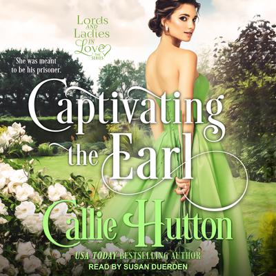 Captivating the Earl by Callie Hutton audiobook