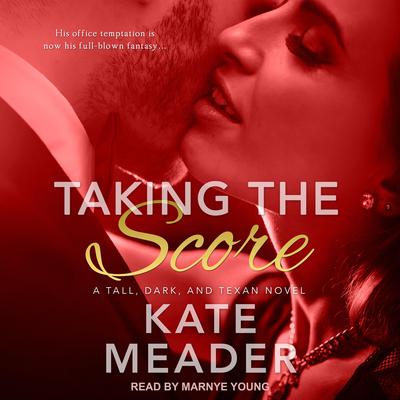 Taking the Score by Kate Meader audiobook