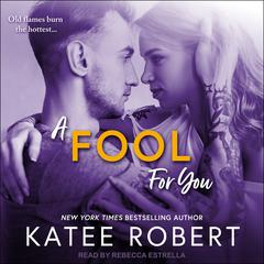 A Fool For You by Katee Robert audiobook