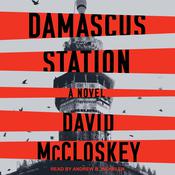 Damascus Station by  David McCloskey audiobook