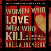 Women Who Love Men Who Kill by  Sheila Isenberg audiobook