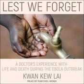 Lest We Forget by  Kwan Kew Lai audiobook
