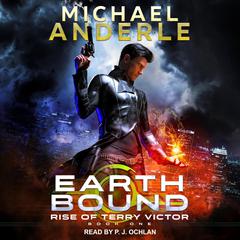 Earth Bound by Michael Anderle audiobook