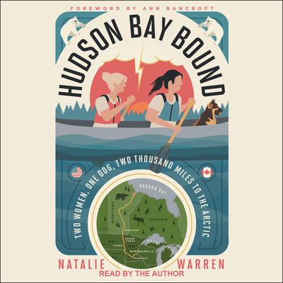 Hudson Bay Bound by Natalie Warren audiobook
