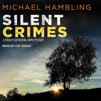 Silent Crimes by Michael Hambling audiobook