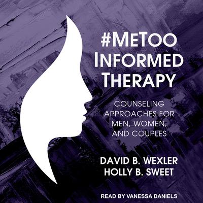 #MeToo-Informed Therapy by Holly B. Sweet audiobook