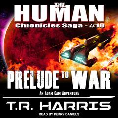 Prelude to War by T. R. Harris audiobook