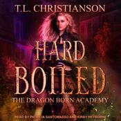 Hard Boiled by  T. L. Christianson audiobook