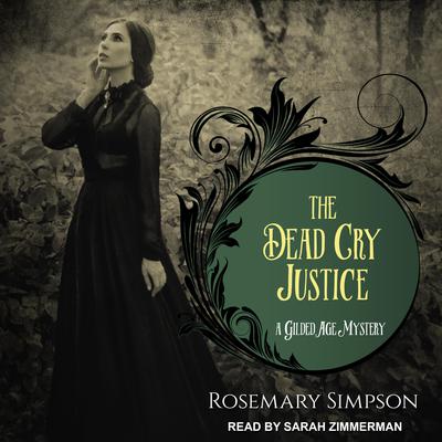 The Dead Cry Justice by Rosemary Simpson audiobook