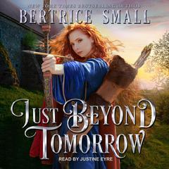 Just Beyond Tomorrow by Bertrice Small audiobook