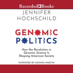 Genomic Politics by Jennifer Hochschild audiobook
