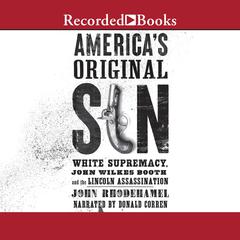 America's Original Sin by John Rhodehamel audiobook