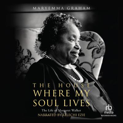 The House Where My Soul Lives by Maryemma Graham audiobook