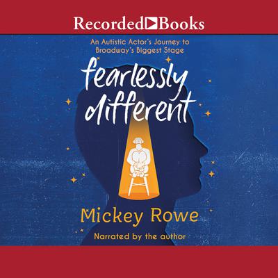 Fearlessly Different by Mickey Rowe audiobook