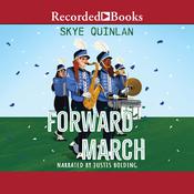 Forward March by  Skye Quinlan audiobook