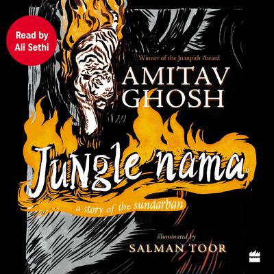 Jungle Nama by Amitav Ghosh audiobook
