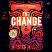 The Change by  Kirsten Miller audiobook