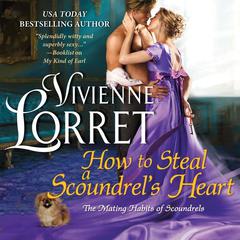 How to Steal a Scoundrel's Heart by Vivienne Lorret audiobook