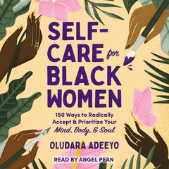 Self-Care for Black Women by Oludara Adeeyo audiobook