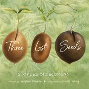 Three Lost Seeds by  Stephie Morton audiobook