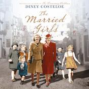The Married Girls by  Diney Costeloe audiobook