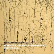 When We Cease to Understand the World by  Benjamin Labatut audiobook
