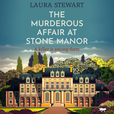 The Murderous Affair at Stone Manor by Laura Stewart audiobook