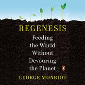 Regenesis by  George Monbiot audiobook